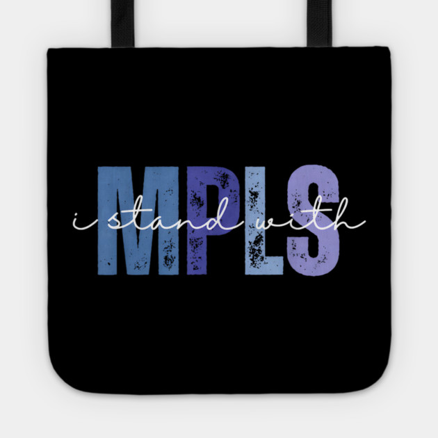 I-Stand-With-Minnesota Tote by dtr_art
