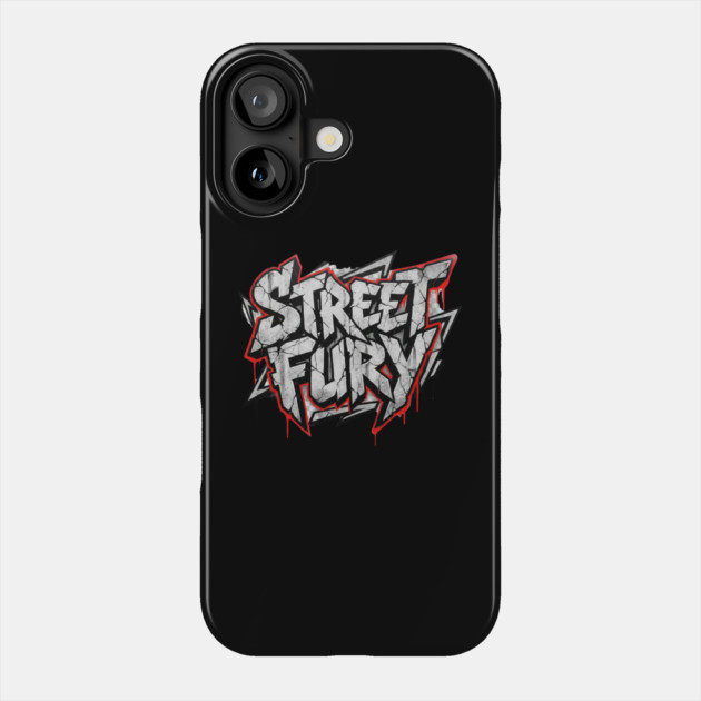 Street Fury T-Shirt | Bold Urban Streetwear Typography Tee | Power Graphic Design Phone Case by Muhammad Naveed Khan