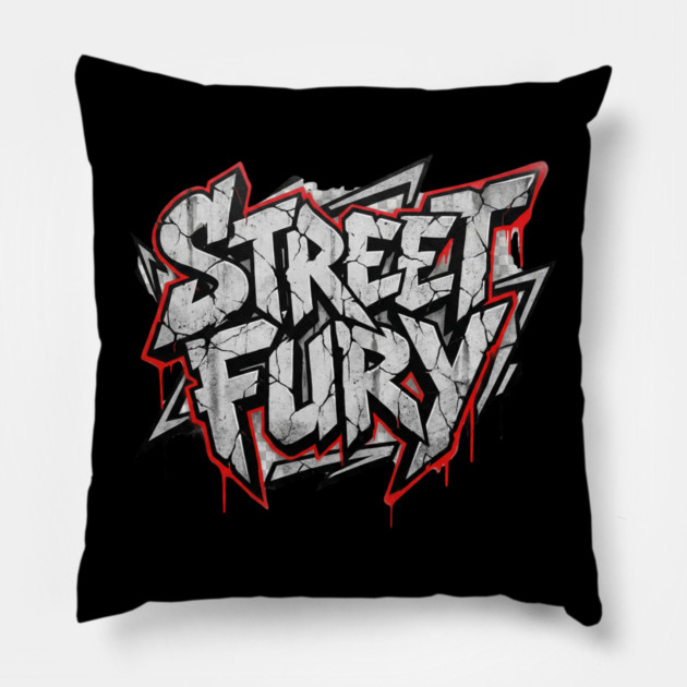 Street Fury T-Shirt | Bold Urban Streetwear Typography Tee | Power Graphic Design Pillow by Muhammad Naveed Khan