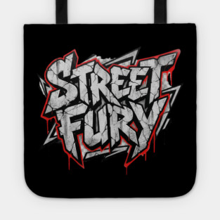 Street Fury T-Shirt | Bold Urban Streetwear Typography Tee | Power Graphic Design Tote