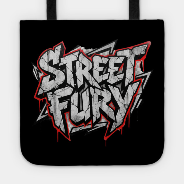 Street Fury T-Shirt | Bold Urban Streetwear Typography Tee | Power Graphic Design Tote by Muhammad Naveed Khan