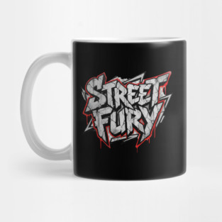 Street Fury T-Shirt | Bold Urban Streetwear Typography Tee | Power Graphic Design Mug