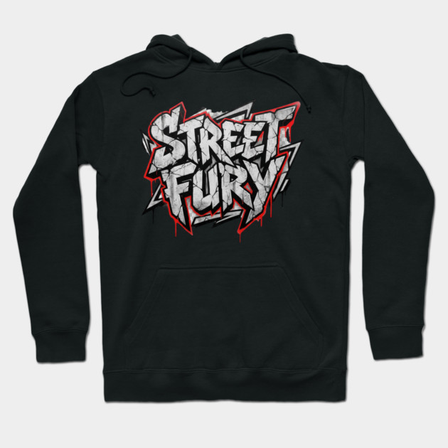 Street Fury T-Shirt | Bold Urban Streetwear Typography Tee | Power Graphic Design Hoodie by Muhammad Naveed Khan