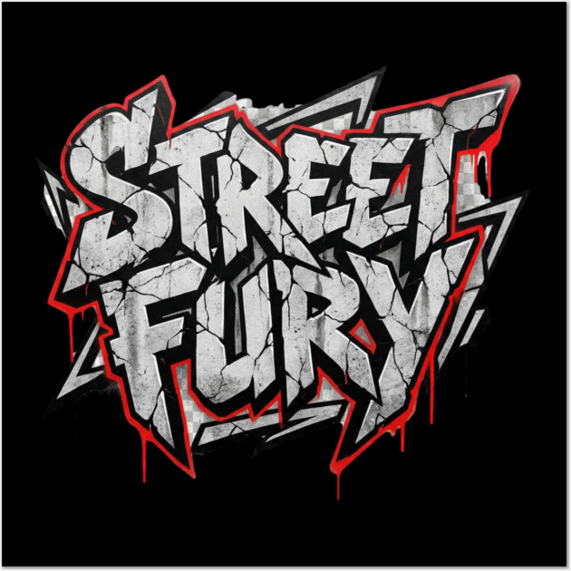 Street Fury T-Shirt | Bold Urban Streetwear Typography Tee | Power Graphic Design Wall Art by Muhammad Naveed Khan