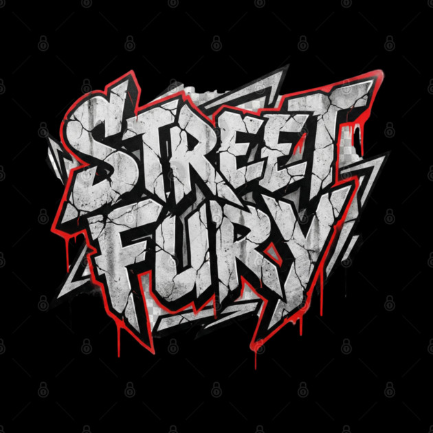 Street Fury T-Shirt | Bold Urban Streetwear Typography Tee | Power Graphic Design by Muhammad Naveed Khan