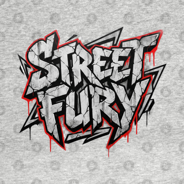 Street Fury T-Shirt | Bold Urban Streetwear Typography Tee | Power Graphic Design by Muhammad Naveed Khan