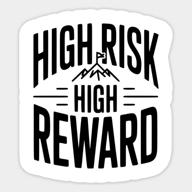 High Risk High Reward Magnet by Frank Ring
