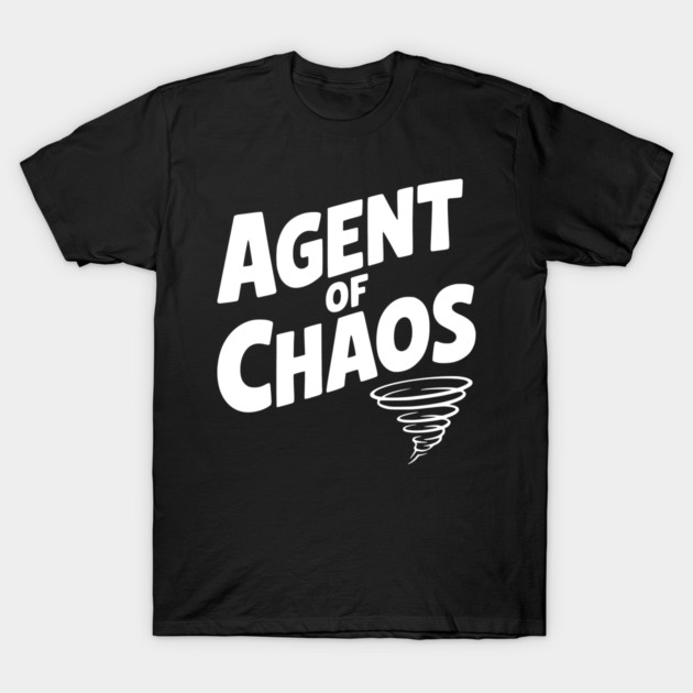 Agent of Chaos T-Shirt by Frank Ring