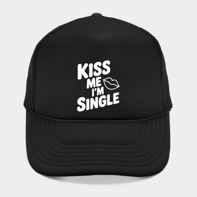 Kiss Me I'm Single by Frank Ring