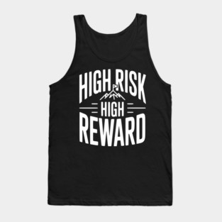 High Risk High Reward Tank Top