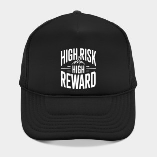 High Risk High Reward Hat