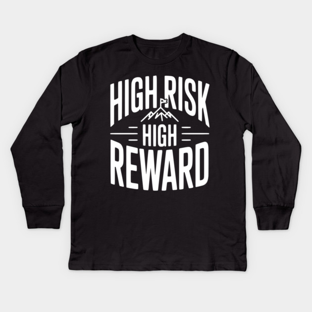 High Risk High Reward Kids Long Sleeve T-Shirt by Frank Ring