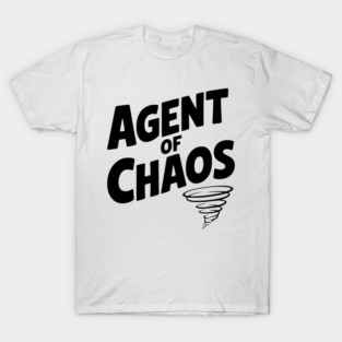 Agent of Chaos T-Shirt