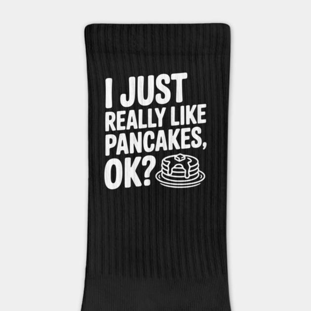 I Just Really Like Pancakes, ok? by Frank Ring