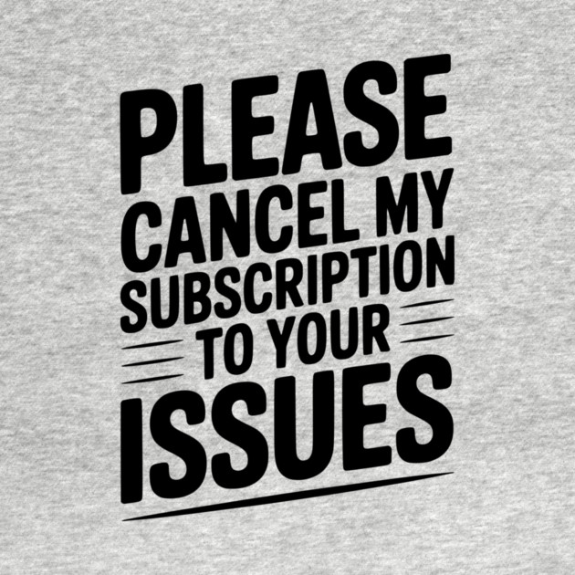 Please Cancel My Subscription to Your Issues by Frank Ring
