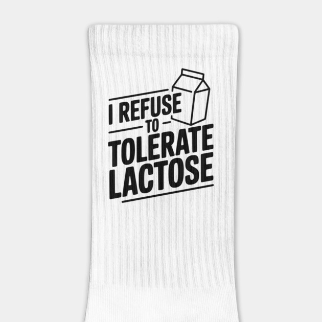 I Refuse to Tolerate Lactose by Frank Ring