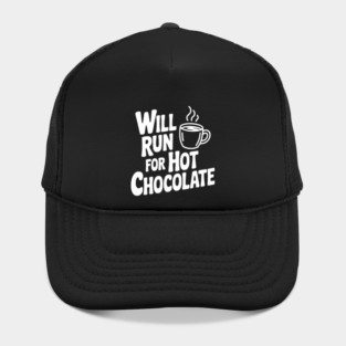 Will Run for Hot Chocolate Hat