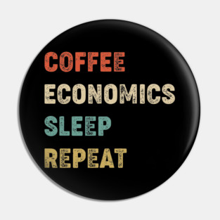 Coffee Economics Sleep Repeat Pin