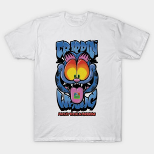 Proud to Be a Problem - Trippy Cat Meme Streetwear T-Shirt