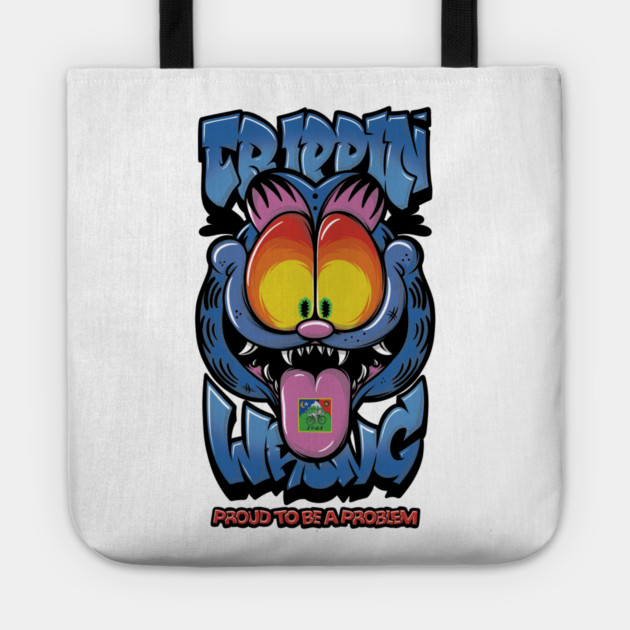 Proud to Be a Problem - Trippy Cat Meme Streetwear Tote by Wrong