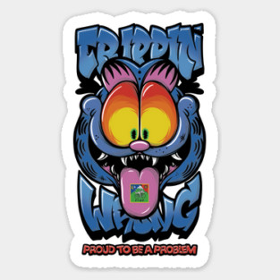 Proud to Be a Problem - Trippy Cat Meme Streetwear Sticker