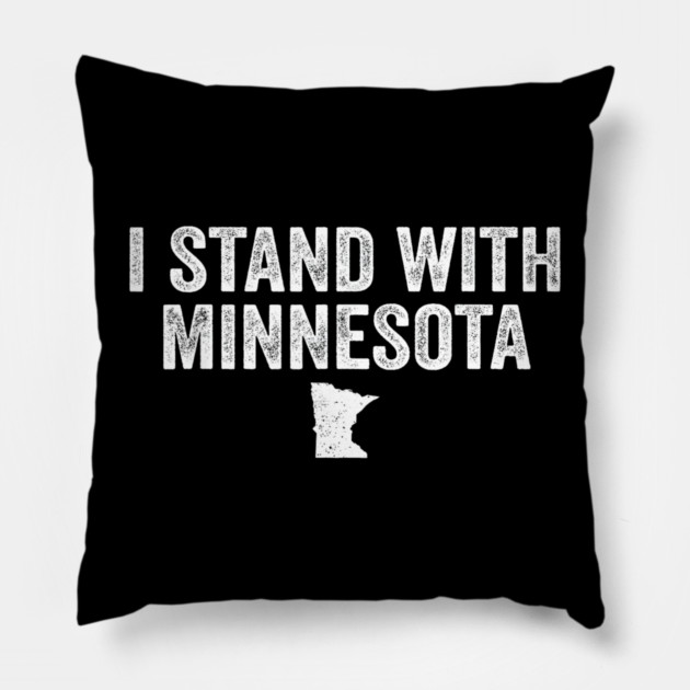 I-stand-with-minnesota Pillow by dtr_art