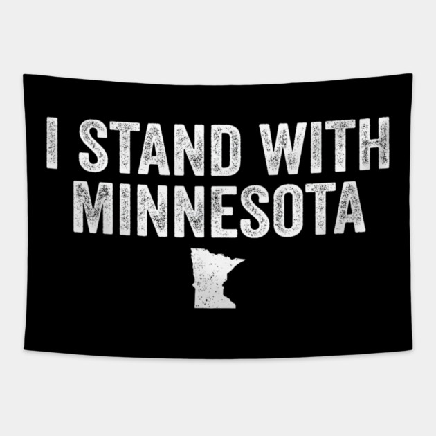 I-stand-with-minnesota Tapestry by dtr_art
