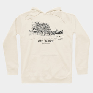 Oak Harbor - Washington Hoodie