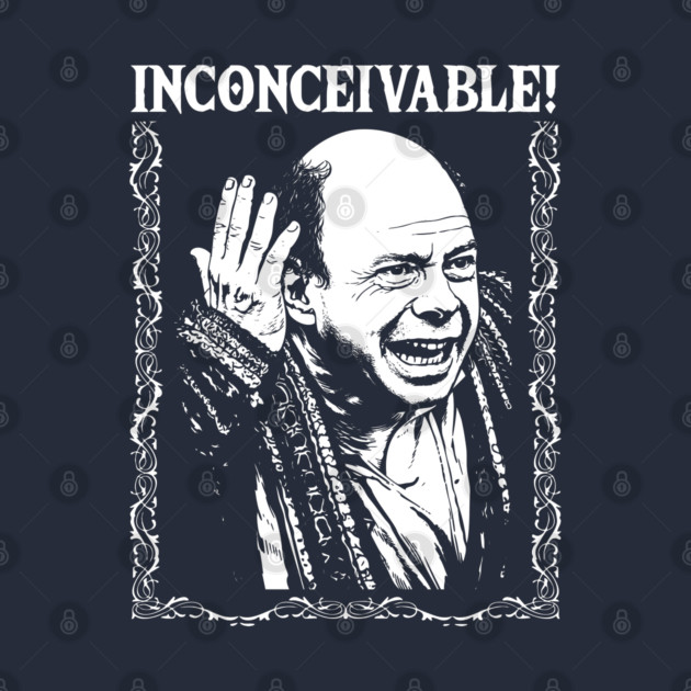 Inconceivable! by Chewbaccadoll