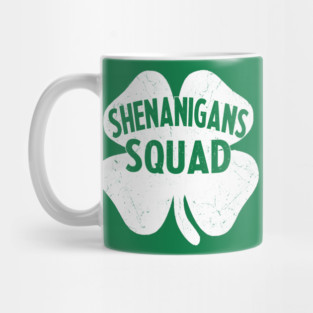 Shenanigans squad Mug