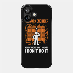 Network Engineer Funny Network Engineering Phone Case