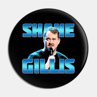 Shane Gillis Pin