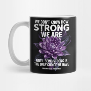 Fibromyalgia Awareness Strong Warrior Flower Purple Ribbon Mug