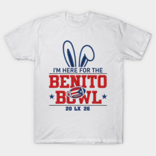 I'm Here For The Benito Bowl 20 LX 26 Bad Bunny Fan Puerto Rican Football Gameday T-Shirt