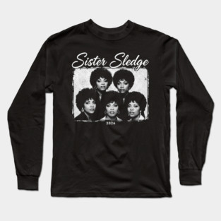 Sister Sledge - slogari-design #10 Long Sleeve T-Shirt