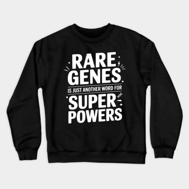 Rare Genes is Just Another Word for Superpowers Crewneck Sweatshirt by Frank Ring
