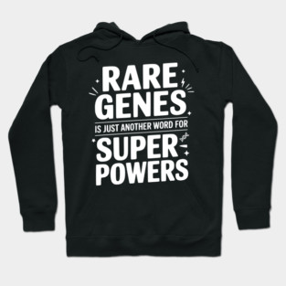 Rare Genes is Just Another Word for Superpowers Hoodie