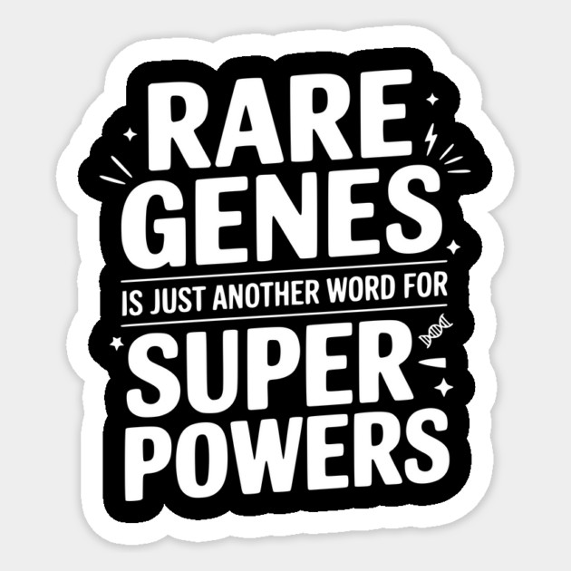 Rare Genes is Just Another Word for Superpowers Sticker by Frank Ring