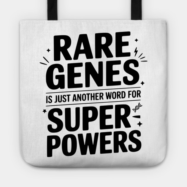 Rare Genes is Just Another Word for Superpowers Tote by Frank Ring