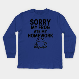 Sorry My Frog Ate My Homework Kids Long Sleeve T-Shirt