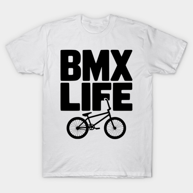 BMX Life T-Shirt by Frank Ring