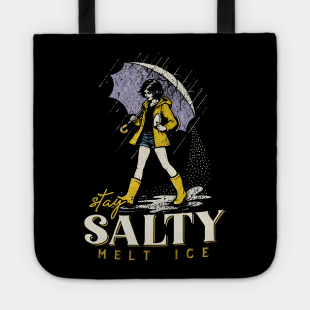 Stay-Salty-Melt-Ice Tote by dtr_art