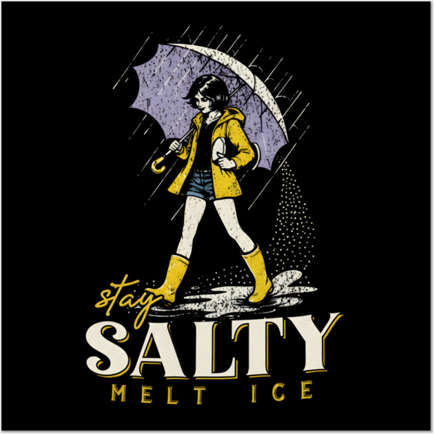 Stay-Salty-Melt-Ice Wall Art by dtr_art