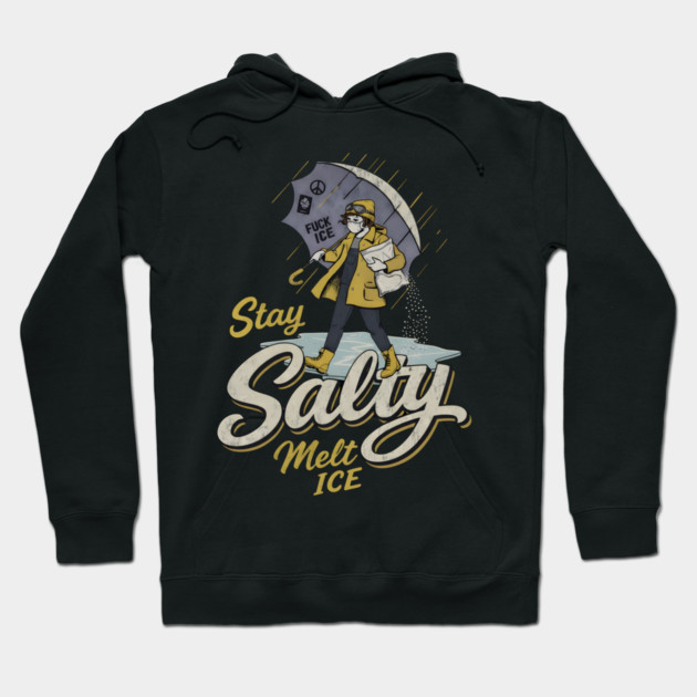 Stay-Salty-Melt-Ice Hoodie by dtr_art