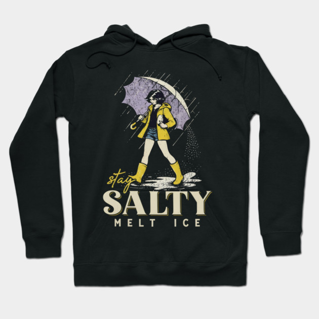 Stay-Salty-Melt-Ice Hoodie by dtr_art