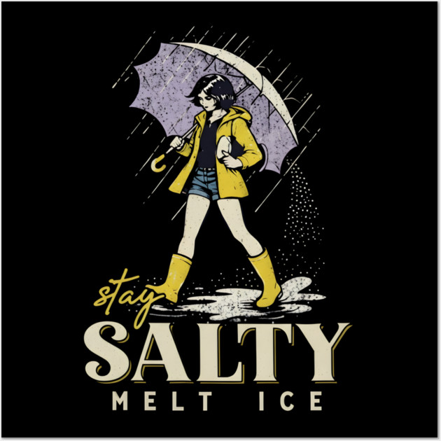 Stay-Salty-Melt-Ice Wall Art by dtr_art