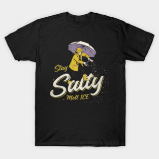 Stay-Salty-Melt-Ice T-Shirt