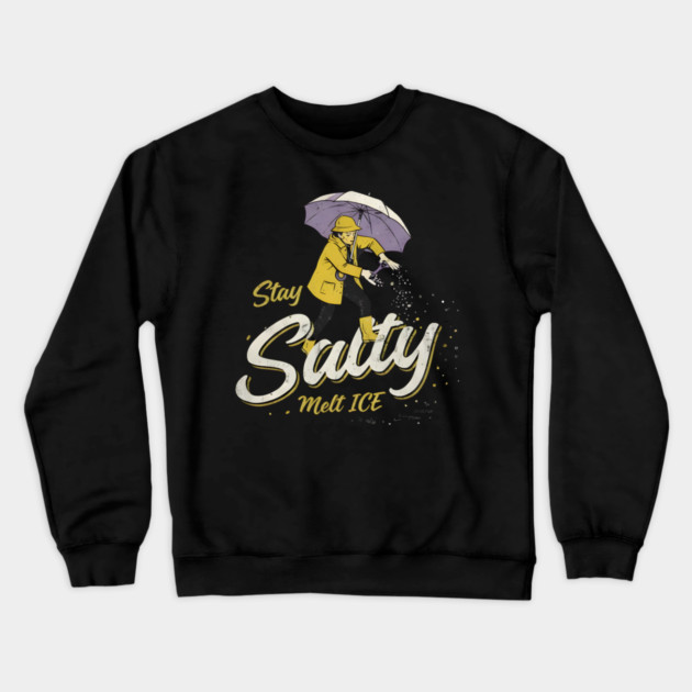 Stay-Salty-Melt-Ice Crewneck Sweatshirt by dtr_art
