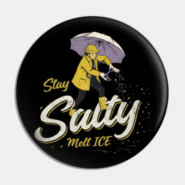 Stay-Salty-Melt-Ice Pin by dtr_art