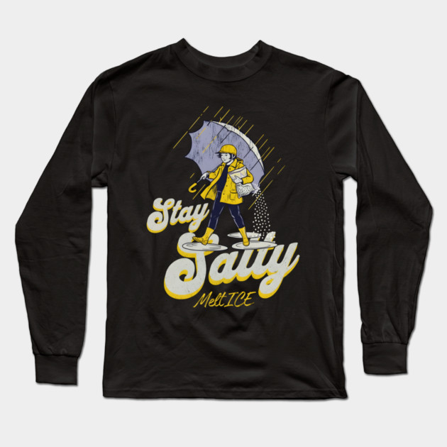 Stay-Salty-Melt-Ice Long Sleeve T-Shirt by dtr_art